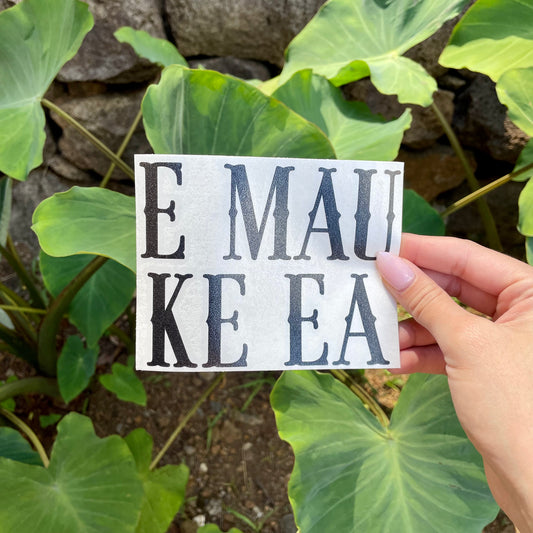 Pepili Hoʻololi | E Mau Ke Ea  Decal